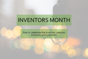 August is Inventors Month and time to celebrate innovation.